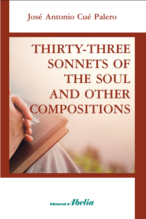 THIRTY-THREE SONNETS OF THE SOUL AND OTHER COMPOSITIONS